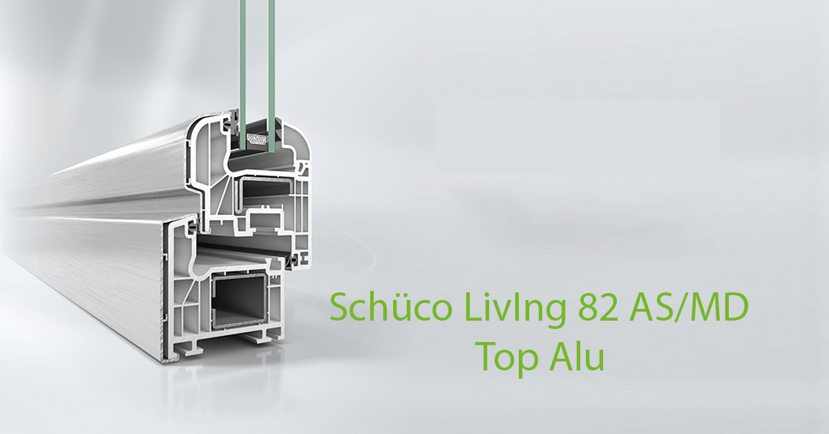 Schuco LivIng 82 AS/MD Top Alu
